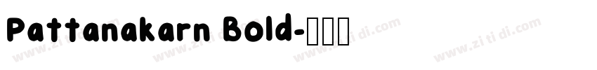 Pattanakarn Bold字体转换